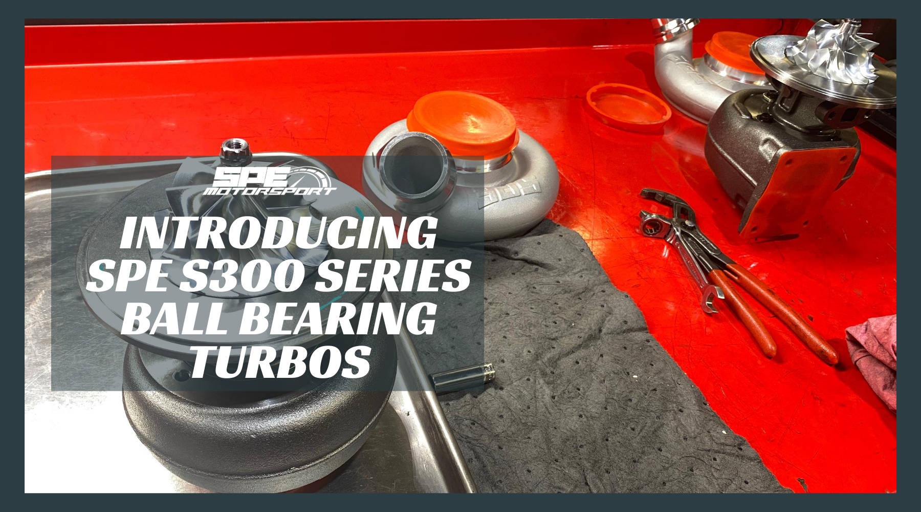 Introducing the SPE S300 Ball Bearing Turbocharger